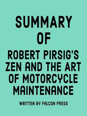 cover image of Summary of Robert Pirsig's Zen and the Art of Motorcycle Maintenance